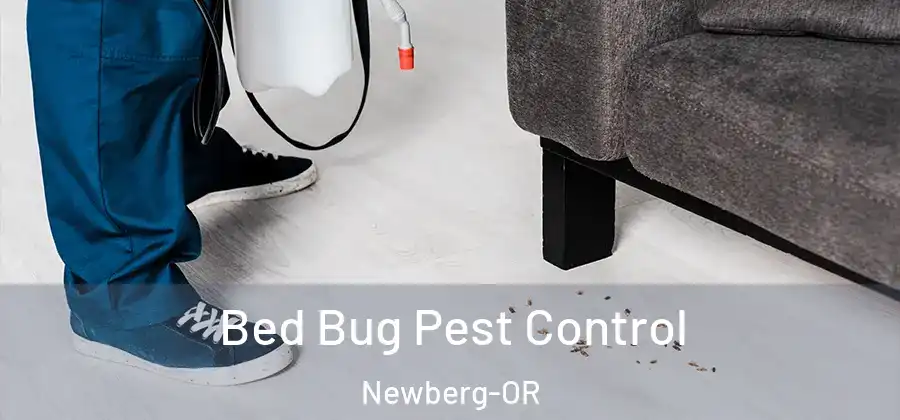 Bed Bug Pest Control Newberg-OR