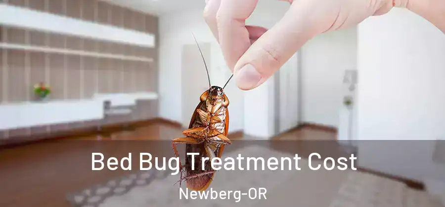 Bed Bug Treatment Cost Newberg-OR
