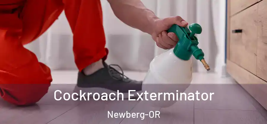 Cockroach Exterminator Newberg-OR