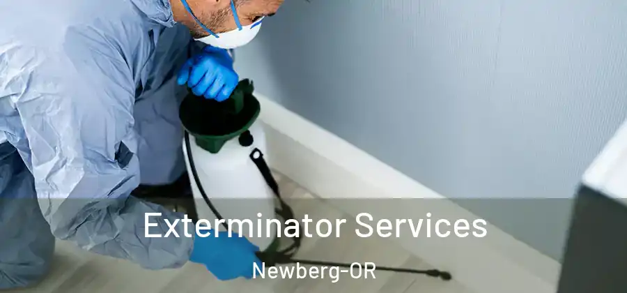 Exterminator Services Newberg-OR
