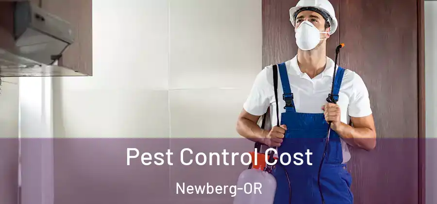 Pest Control Cost Newberg-OR