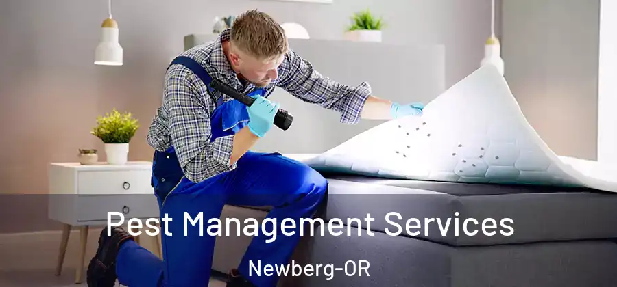  Pest Management Services Newberg-OR