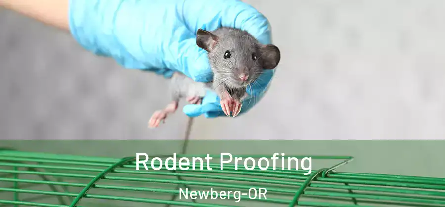 Rodent Proofing Newberg-OR