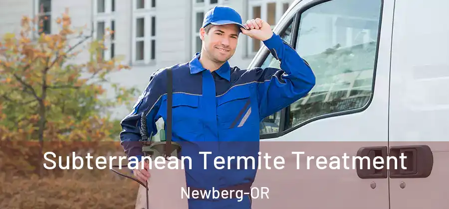  Subterranean Termite Treatment Newberg-OR