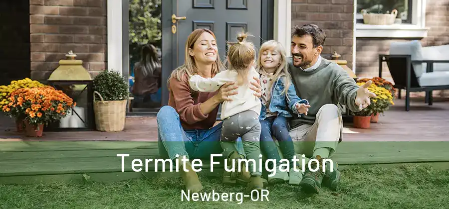  Termite Fumigation Newberg-OR